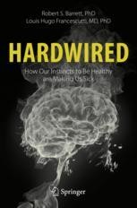 Book cover: Hardwired: How Our Instincts to Be Healthy are Making Us Sick