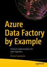 Front cover of Azure Data Factory by Example
