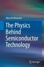 Book cover: The Physics Behind Semiconductor Technology