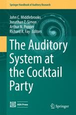 Book cover: The Auditory System at the Cocktail Party