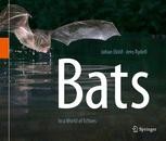 Bats: In a World of Echoes : Eklöf, Johan, Rydell, Jens