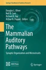 Book cover: The Mammalian Auditory Pathways