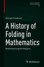 Book cover: A History of Folding in Mathematics