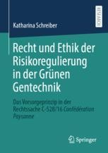 cover: Recht und Ethik der Risikoregulierung in der Grünen Gentechnik