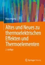 Book cover: Altes und Neues zu thermoelektrischen Effekten und Thermoelementen