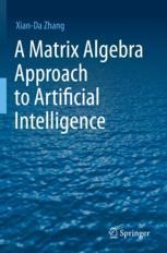 Book cover: A Matrix Algebra Approach to Artificial Intelligence