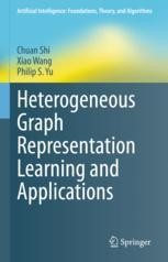 Book cover: Heterogeneous Graph Representation Learning and Applications