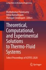 Book cover: Theoretical, Computational, and Experimental Solutions to Thermo-Fluid Systems