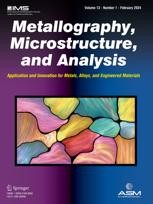 Journal cover: Metallography, Microstructure, and Analysis