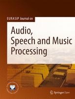 Journal cover: EURASIP Journal on Audio, Speech, and Music Processing