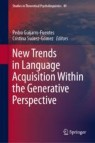 Front cover of New Trends in Language Acquisition Within the Generative Perspective